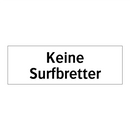 Keine Surfbretter