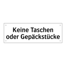 Keine Taschen oder Gepäckstücke