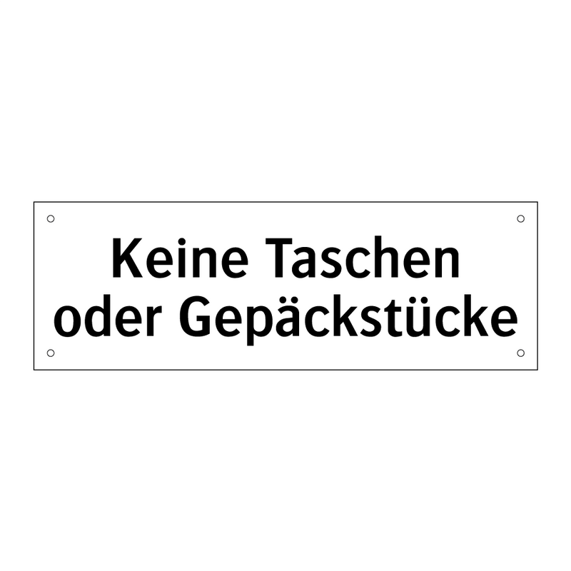 Keine Taschen oder Gepäckstücke