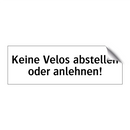 Keine Velos abstellen oder anlehnen!