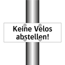 Keine Velos abstellen!