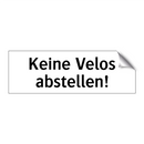 Keine Velos abstellen!