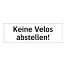 Keine Velos abstellen!