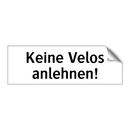 Keine Velos anlehnen!