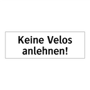 Keine Velos anlehnen!