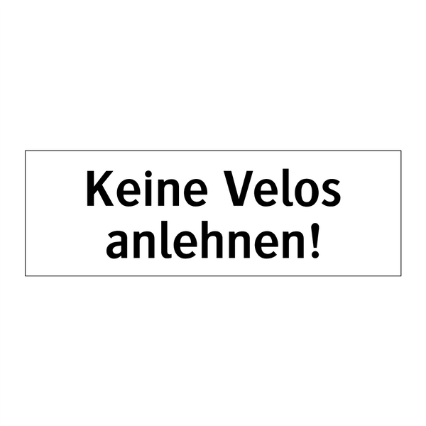 Keine Velos anlehnen!