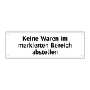Keine Waren im markierten Bereich abstellen
