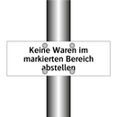 Keine Waren im markierten Bereich abstellen