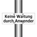 Keine Wartung durch Anwender