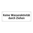 Keine Wasseraktivität durch Ziehen