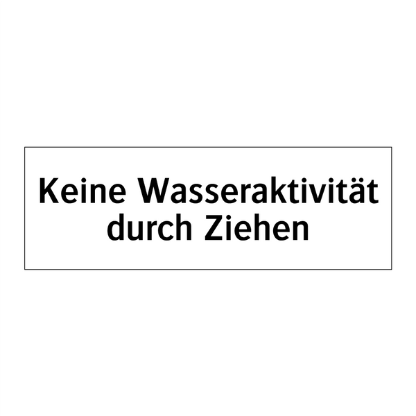 Keine Wasseraktivität durch Ziehen