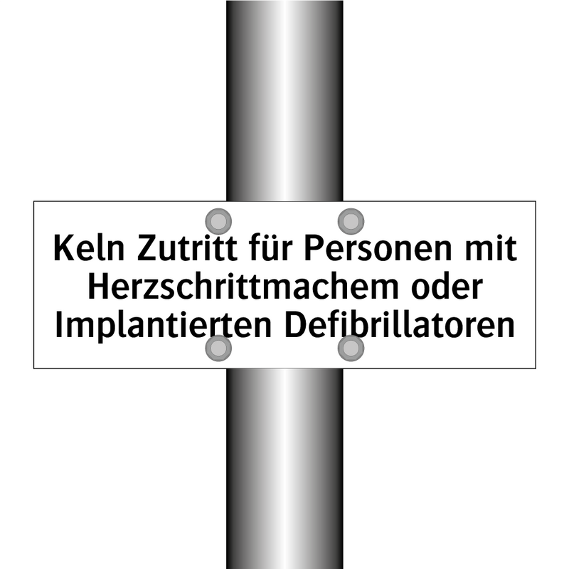 Keln Zutritt für Personen mit Herzschrittmachem oder Implantierten Defibrillatoren