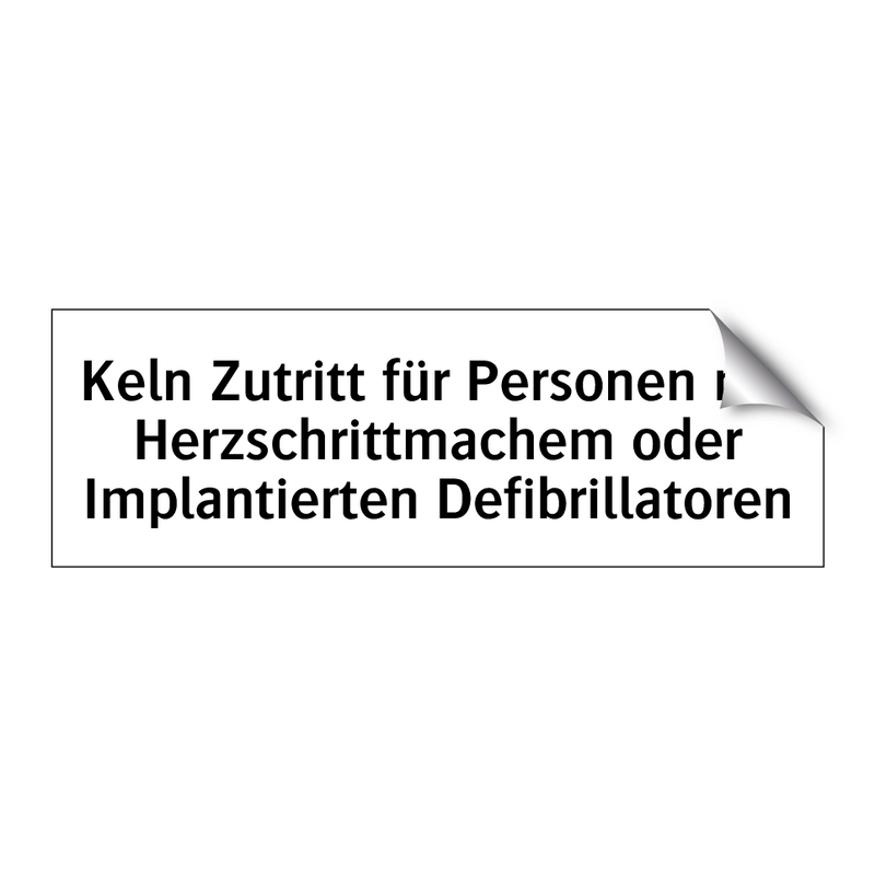 Keln Zutritt für Personen mit Herzschrittmachem oder Implantierten Defibrillatoren