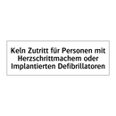 Keln Zutritt für Personen mit Herzschrittmachem oder Implantierten Defibrillatoren