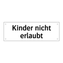 Kinder nicht erlaubt