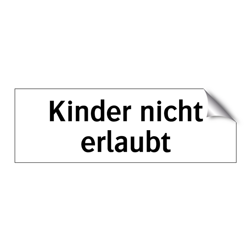 Kinder nicht erlaubt