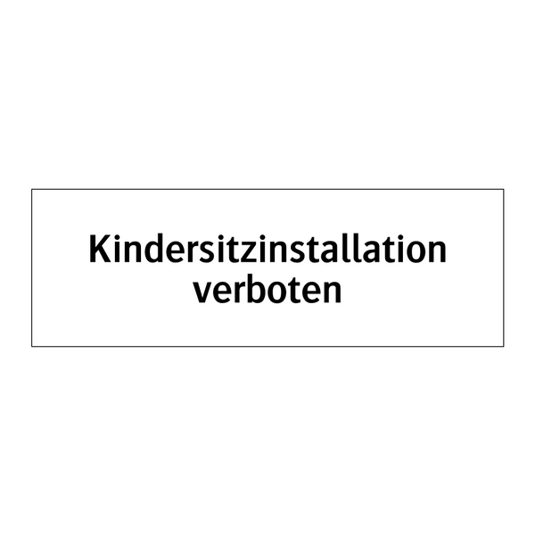 Kindersitzinstallation verboten