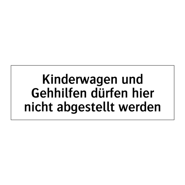 Kinderwagen und Gehhilfen dürfen hier nicht abgestellt werden