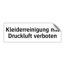 Kleiderreinigung mit Druckluft verboten