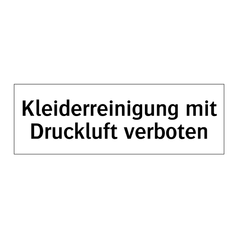 Kleiderreinigung mit Druckluft verboten