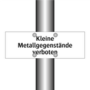 Kleine Metallgegenstände verboten