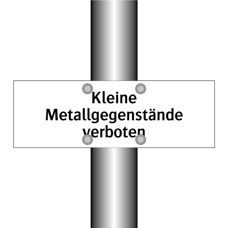 Kleine Metallgegenstände verboten