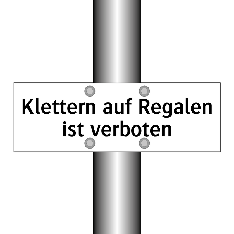 Klettern auf Regalen ist verboten