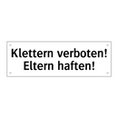 Klettern verboten! Eltern haften!