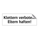 Klettern verboten! Eltern haften!