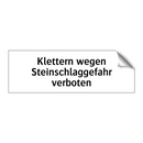 Klettern wegen Steinschlaggefahr verboten
