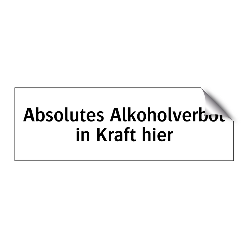 Absolutes Alkoholverbot in Kraft hier