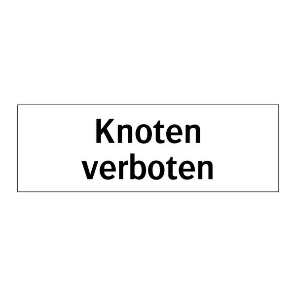 Knoten verboten