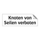 Knoten von Seilen verboten