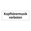 Kopfhörermusik verboten