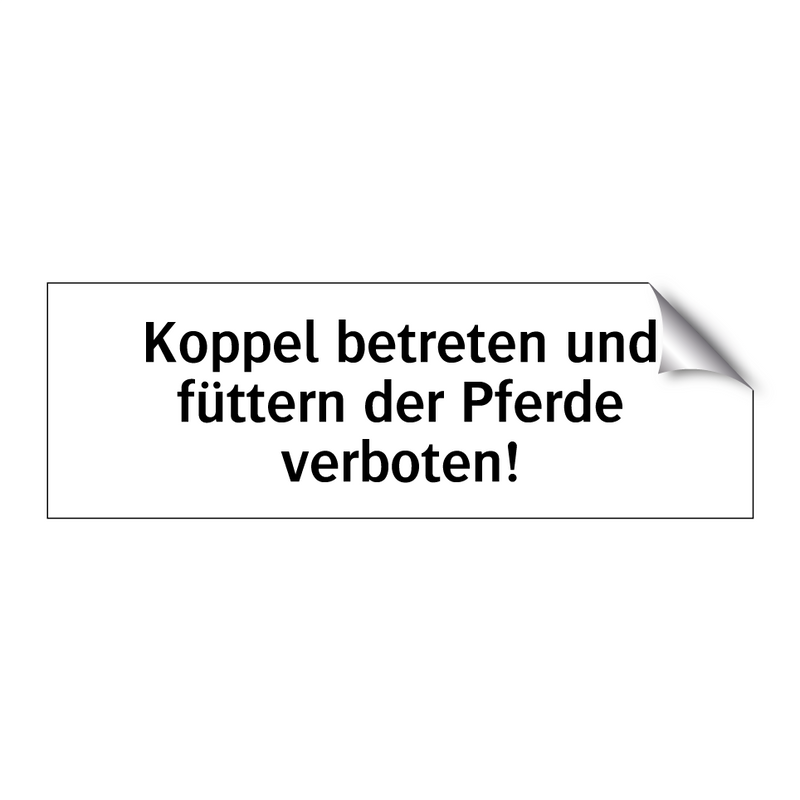 Koppel betreten und füttern der Pferde verboten!