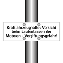 Kraftfahrzeughalle: Vorsicht beim Laufenlassen der Motoren - Vergiftungsgefahr!
