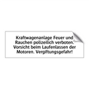 Kraftwagenanlage Feuer und Rauchen polizeilich verboten. Vorsicht beim Laufenlassen der Motoren. Vergiftungsgefahr!