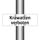 Krawatten verboten