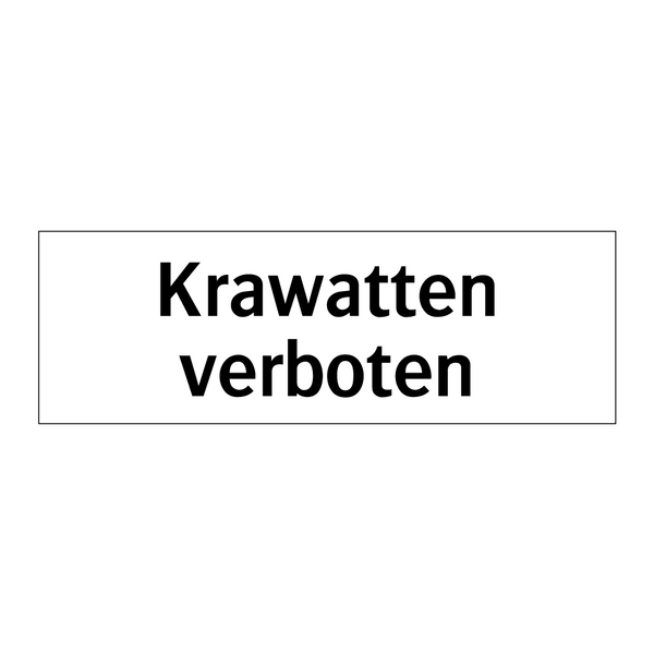 Krawatten verboten