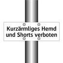 Kurzärmliges Hemd und Shorts verboten