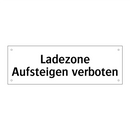 Ladezone Aufsteigen verboten
