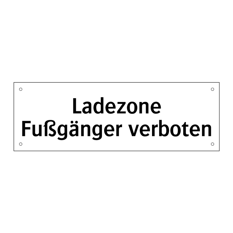 Ladezone Fußgänger verboten
