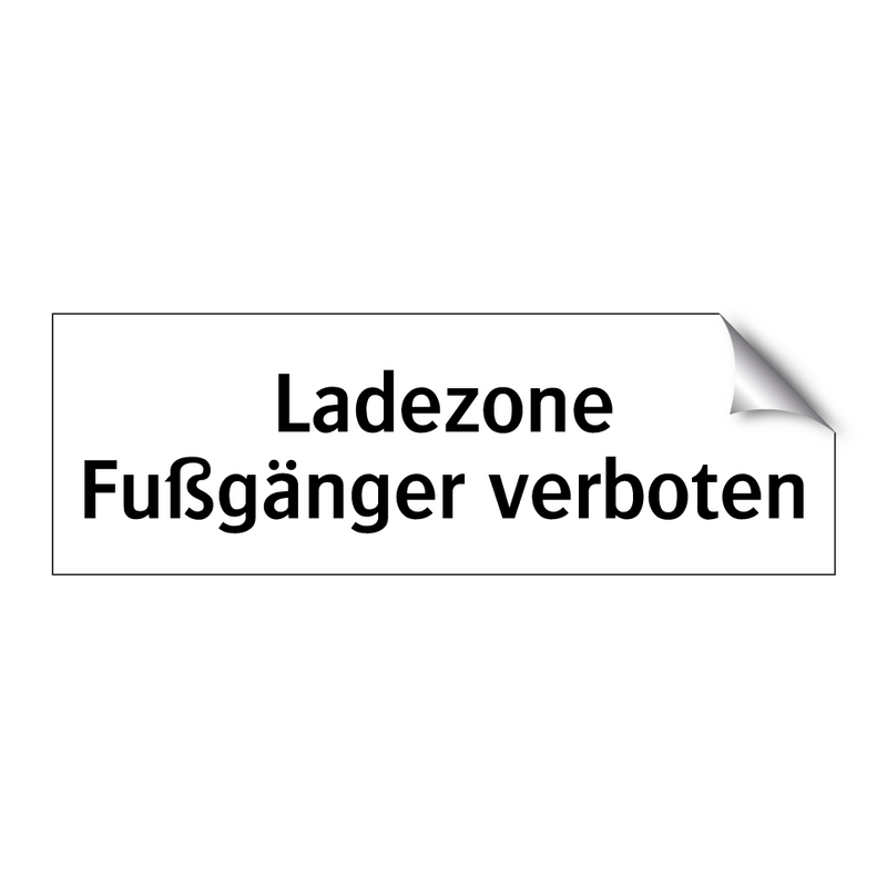 Ladezone Fußgänger verboten