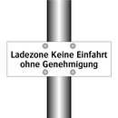 Ladezone Keine Einfahrt ohne Genehmigung