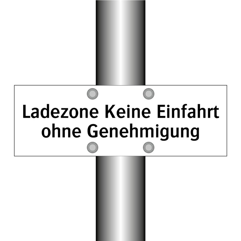 Ladezone Keine Einfahrt ohne Genehmigung
