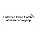 Ladezone Keine Einfahrt ohne Genehmigung