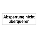 Absperrung nicht überqueren