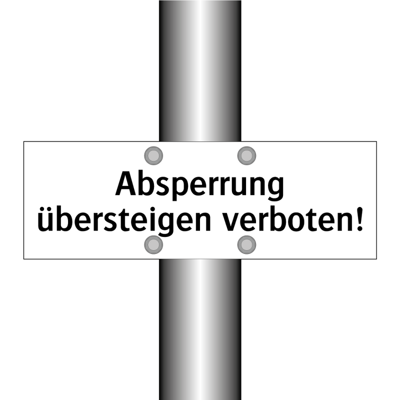 Absperrung übersteigen verboten!