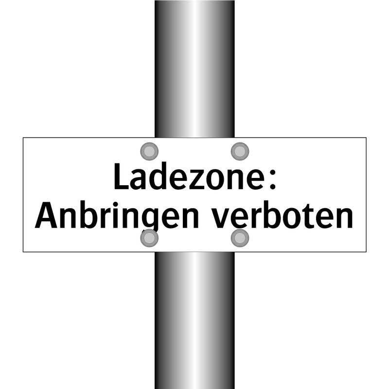 Ladezone: Anbringen verboten