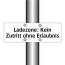 Ladezone: Kein Zutritt ohne Erlaubnis